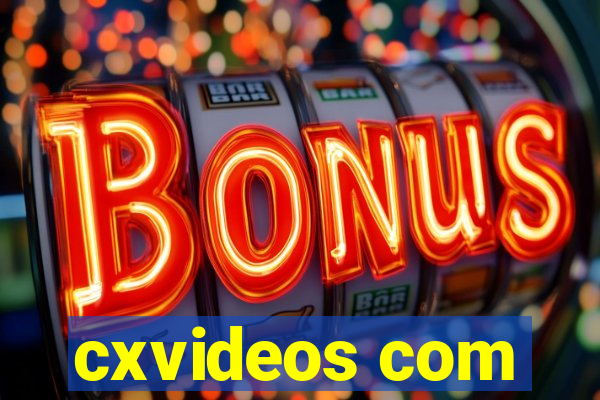 cxvideos com